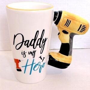 Daddy is My Hero Mug with Drill Handle